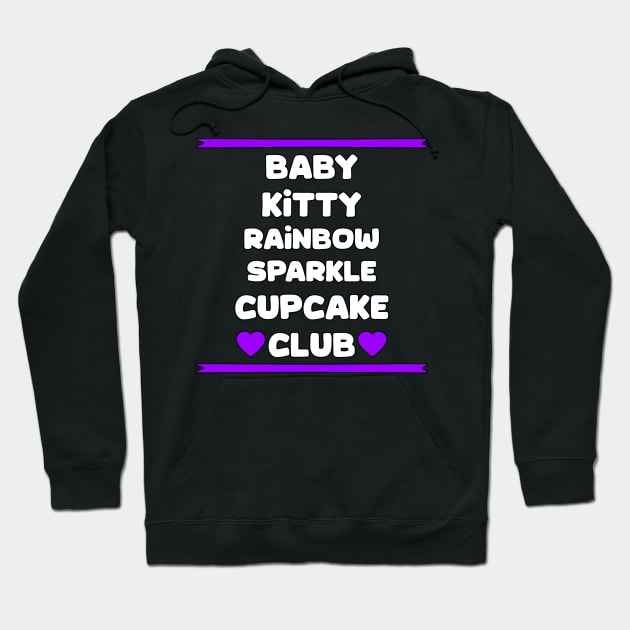 Baby Kitty Rainbow Sparkle Cupcake Club Logo Hoodie by TwitchandMoan